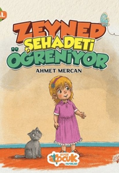 Anla Masal Serisi 1 - Zeynep Şehadeti Öğreniyor Anla Masal Serisi 1 - Zeynep Şehadeti Öğreniyor