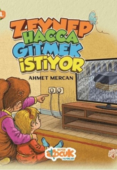 Anla Masal Serisi 3 - Zeynep Hacca Gitmek İstiyor Anla Masal Serisi 3 - Zeynep Hacca Gitmek İstiyor