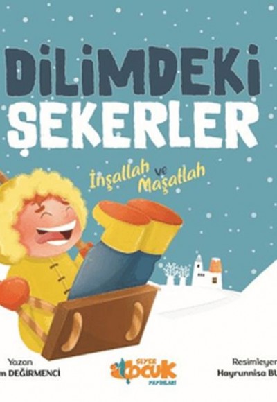 Dilimdeki Şekerler İnşallah ve Maşallah Dilimdeki Şekerler İnşallah ve Maşallah