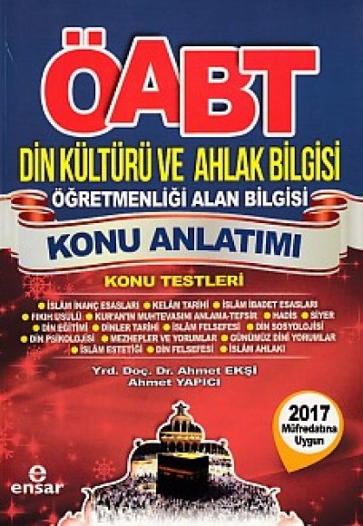 Ensar ÖABT Din Kültürü ve Ahlak Bilgisi Öğretmenliği Alan Bilgisi Konu Anlatımı Konu Testleri Ensar ÖABT Din Kültürü ve Ahlak Bilgisi Öğretmenliği Alan Bilgisi Konu Anlatımı Konu Testleri