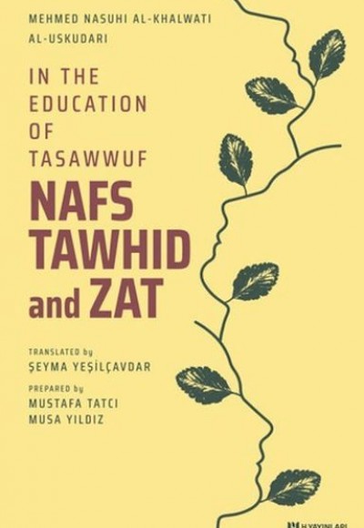 In the Education of Tasawwuf Nafs Tawhid and Zat In the Education of Tasawwuf Nafs Tawhid and Zat