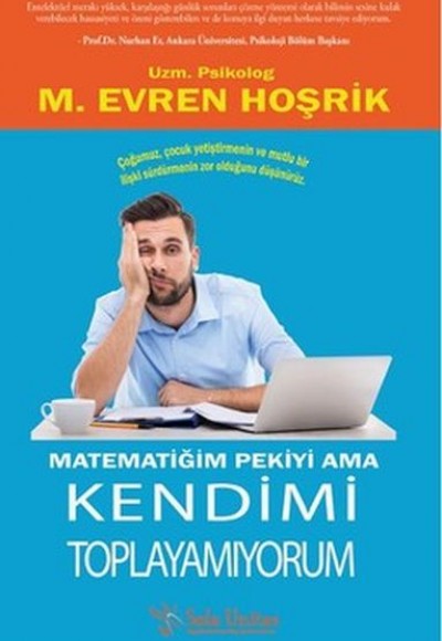 Matematiğim Pekiyi Ama Kendimi Toplayamıyorum Matematiğim Pekiyi Ama Kendimi Toplayamıyorum