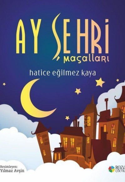 Ay Şehri Masalları Ay Şehri Masalları