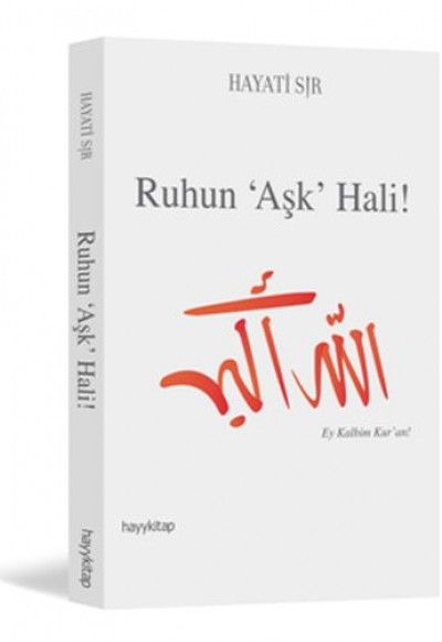 Ruhun 'Aşk' Hali Ruhun 'Aşk' Hali