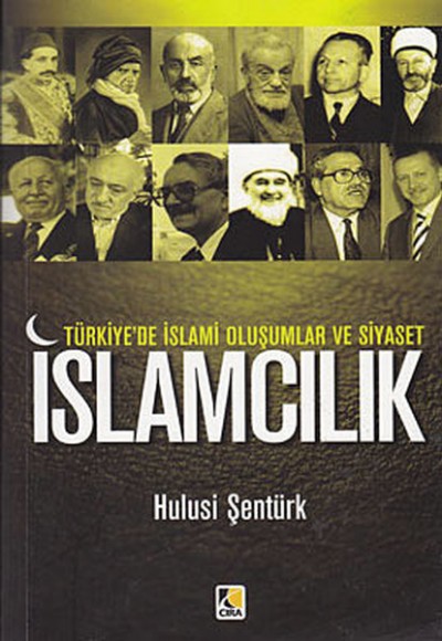 Türkiye'de İslami Oluşumlar ve Siyaset İslamcılık Türkiye'de İslami Oluşumlar ve Siyaset İslamcılık