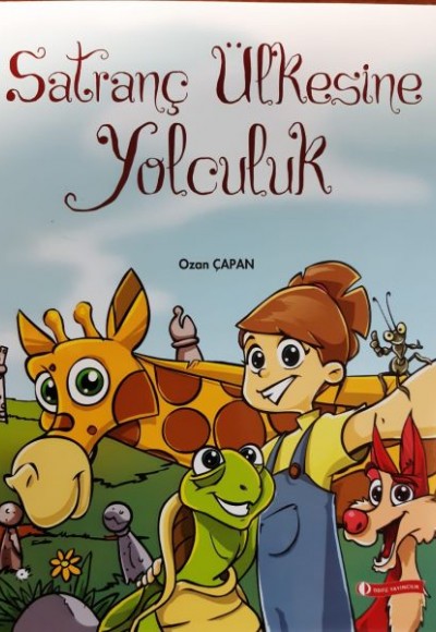 Satranç Ülkesine Yolculuk Satranç Ülkesine Yolculuk