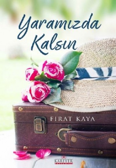 Yaramızda Kalsın Yaramızda Kalsın