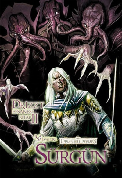Drizzt Efsanesi 2. Kitap - Sürgün Drizzt Efsanesi 2. Kitap - Sürgün