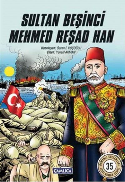 Sultan Beşinci Mehmed Reşad Han Sultan Beşinci Mehmed Reşad Han