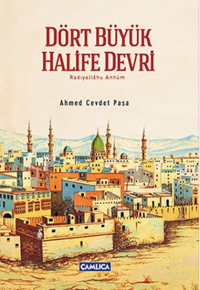 Dört Büyük Halife Devri Dört Büyük Halife Devri