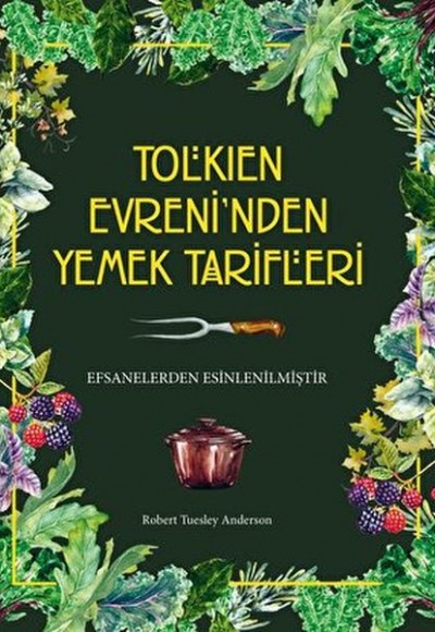 Tolkien Evreni’nden Yemek Tarifleri Tolkien Evreni’nden Yemek Tarifleri