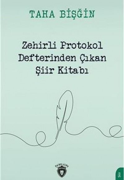 Zehirli Protokol Defterinden Çıkan Şiir Kitabı Zehirli Protokol Defterinden Çıkan Şiir Kitabı