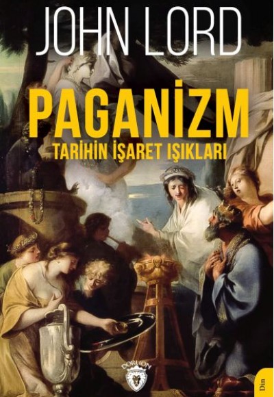 Paganizm (Tarihin İşaret Işıkları) Paganizm (Tarihin İşaret Işıkları)