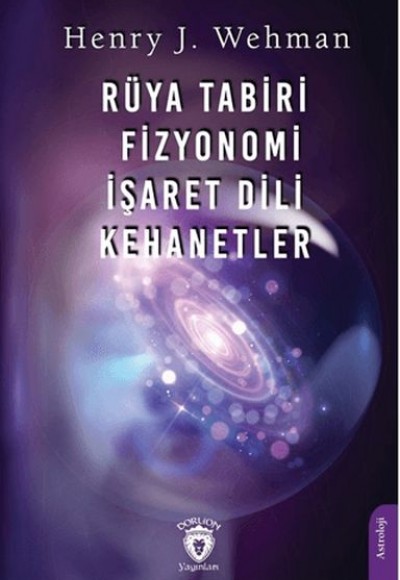 Rüya Tabiri - Fizyonomi - İşaret Dili - Kehanetler Rüya Tabiri - Fizyonomi - İşaret Dili - Kehanetler