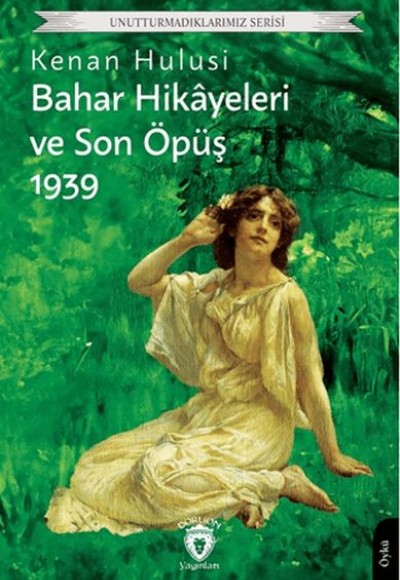Bahar Hikayeleri ve Son Öpüş 1939 Bahar Hikayeleri ve Son Öpüş 1939