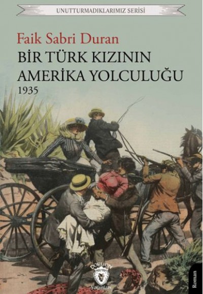 Bir Türk Kızının Amerika Yolculuğu 1935 Bir Türk Kızının Amerika Yolculuğu 1935
