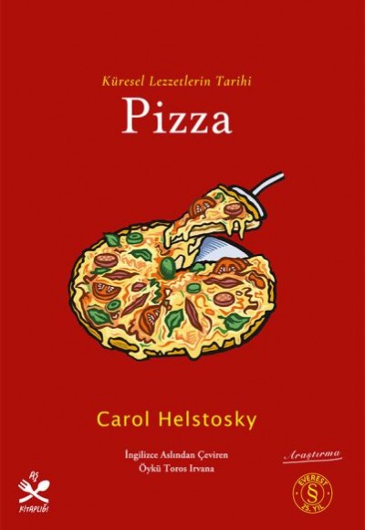 Küresel Lezzetlerin Tarihi   Pizza