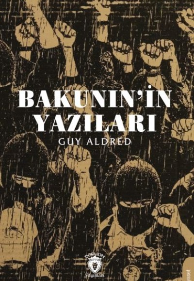 Bakunin’in Yazıları Bakunin’in Yazıları