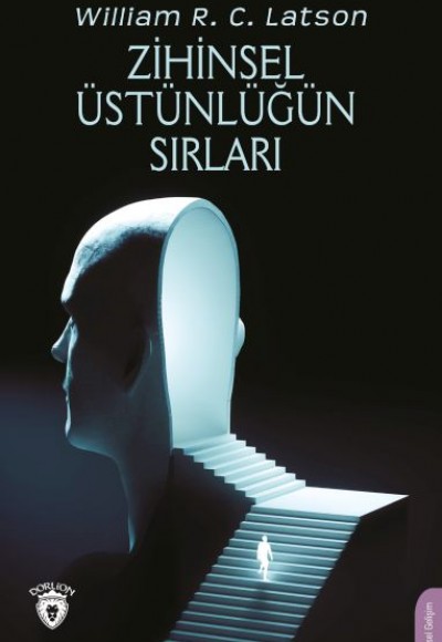 Zihinsel Üstünlüğün Sırları Zihinsel Üstünlüğün Sırları