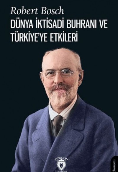 Dünya İktisadi Buhranı ve Türkiye'ye Etkileri