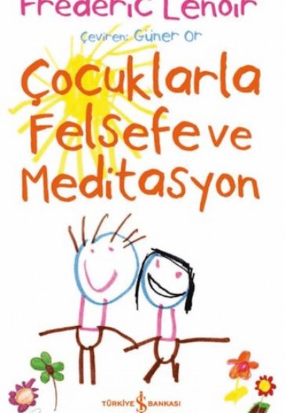 Çocuklarla Felsefe ve Meditasyon