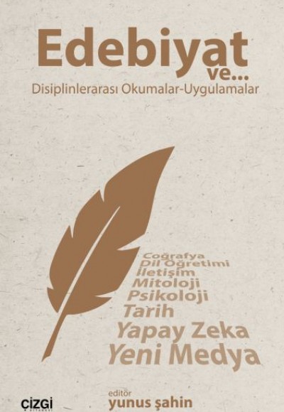 Edebiyat ve Disiplinlerarası Okumalar - Uygulamalar