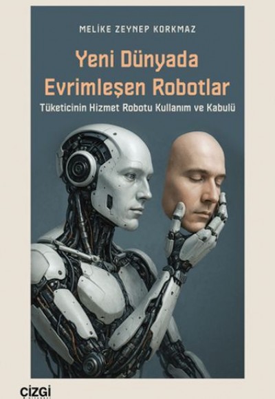Yeni Dünyada Evrimleşen Robotlar
