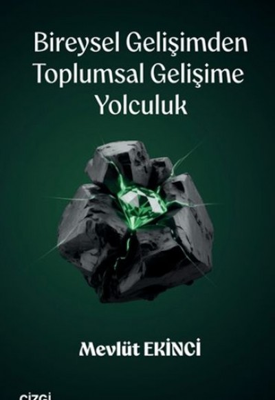 Bireysel Gelişimden Toplumsal Gelişime Yolculuk
