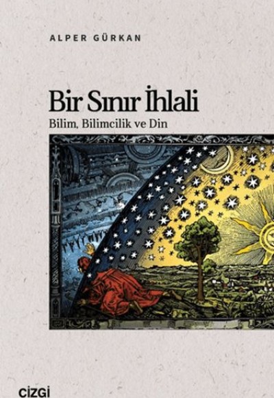 Bir Sınır İhlali Bilim, Bilimcilik ve Din