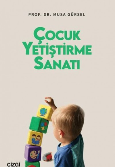 Çocuk Yetiştirme Sanatı