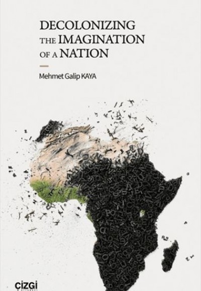 Decolonizing the Imagination of A Nation