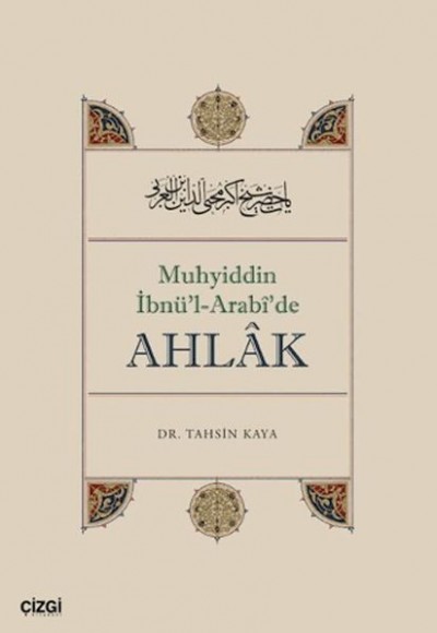 Muhyiddin İbnü'l Arabî'de Ahlâk
