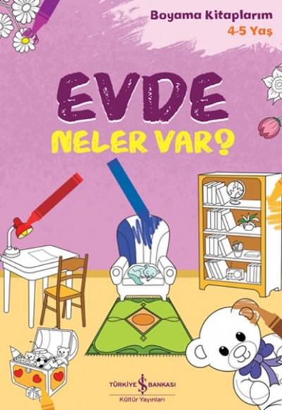 Evde Neler Var? - Boyama Kitaplarım 4-5 Yaş Evde Neler Var? - Boyama Kitaplarım 4-5 Yaş