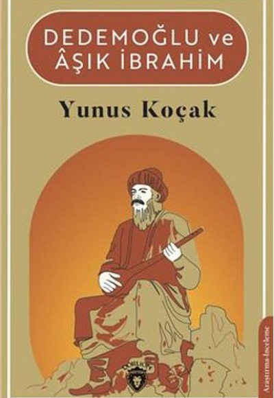 Dedemoğlu Ve Aşık İbrahim Dedemoğlu Ve Aşık İbrahim