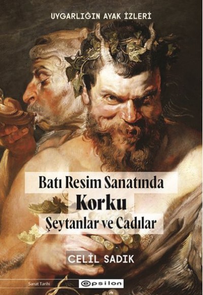 Uygarlığın Ayak İzleri Batı Resminde Korku -1 Şeytanlar ve Cadılar Uygarlığın Ayak İzleri Batı Resminde Korku -1 Şeytanlar ve Cadılar