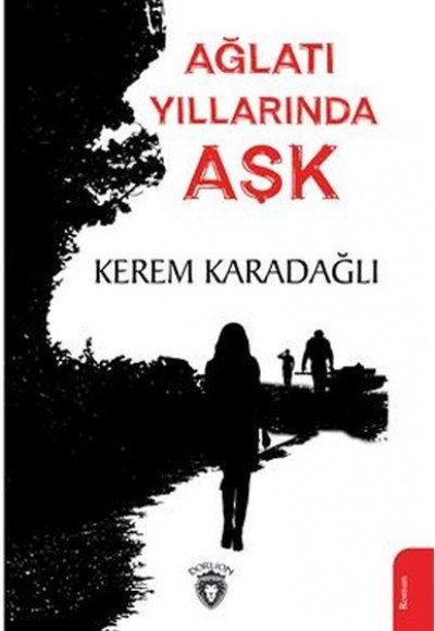 Ağlatı Yıllarında Aşk Ağlatı Yıllarında Aşk