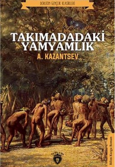 Takımadadaki Yamyamlık (Dorlion Gençlik Klasikleri) Takımadadaki Yamyamlık (Dorlion Gençlik Klasikleri)