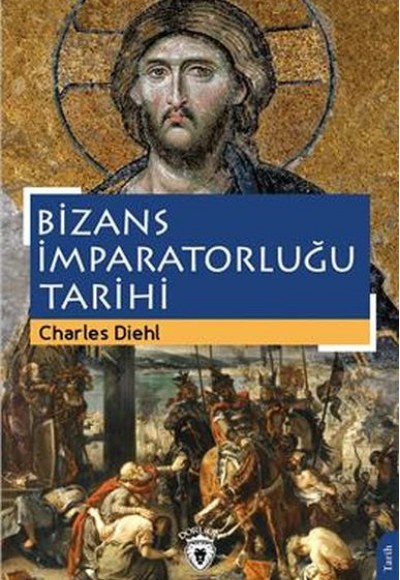 Bizans İmparatorluğu Tarihi Bizans İmparatorluğu Tarihi