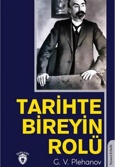 Tarihte Bireyin Rolü Tarihte Bireyin Rolü