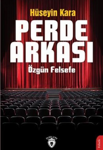 Perde Arkası Özgün Felsefe Perde Arkası Özgün Felsefe