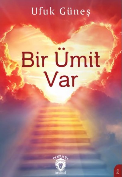 Bir Ümit Var Bir Ümit Var