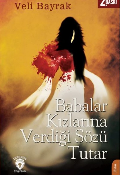 Babalar Kızlarına Verdiği Sözü Tutar Babalar Kızlarına Verdiği Sözü Tutar