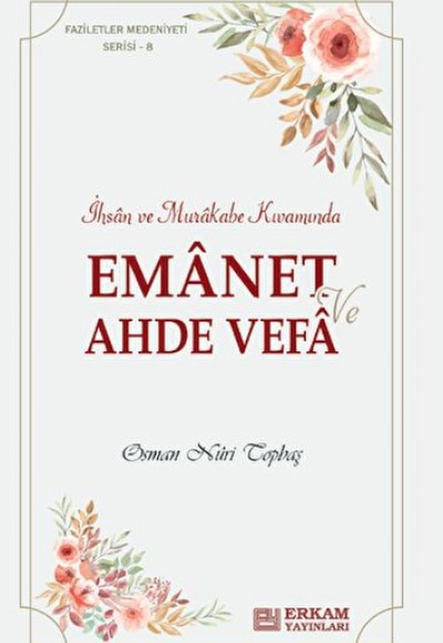 Emanet ve Ahde Vefa Emanet ve Ahde Vefa