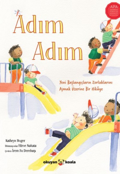 Adım Adım Yeni Başlangıçların Zorluklarını Aşmak Üzerine Bir Hikâye Adım Adım Yeni Başlangıçların Zorluklarını Aşmak Üzerine Bir Hikâye