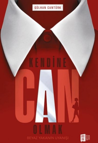 Kendine Can Olmak