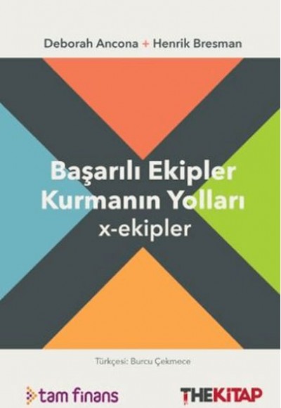 Başarılı Ekipler Kurmanın Yolları x-ekipler Başarılı Ekipler Kurmanın Yolları x-ekipler