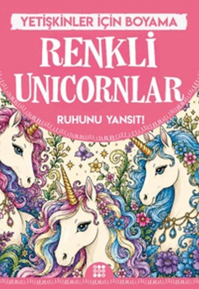 Renkli Unicornlar & Yetişkinler için Boyama Renkli Unicornlar & Yetişkinler için Boyama