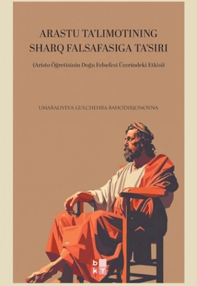 Arastu Ta'lımotınıng Sharq Falsafasıga Ta'sırı Arastu Ta'lımotınıng Sharq Falsafasıga Ta'sırı