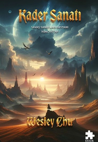 Kader Sanatı - Savaş Sanatları Destanı İkinci Kitap Kader Sanatı - Savaş Sanatları Destanı İkinci Kitap