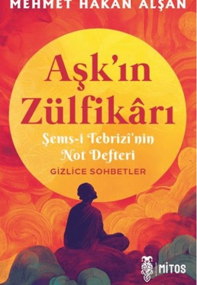 Aşk’ın Zülfikârı Aşk’ın Zülfikârı